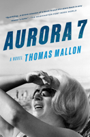 Aurora 7: A novel 0593687752 Book Cover