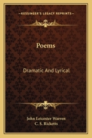 Poems: Dramatic and Lyrical 1018972803 Book Cover