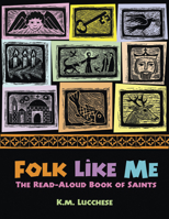 Folk Like Me: The Read-Aloud Book of Saints 0819222895 Book Cover