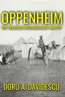 Oppenheim: The Traveler Archaeologist and Spy B0DPZV1KTC Book Cover