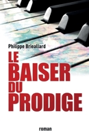 Le Baiser du prodige (French Edition) B0CYL679D9 Book Cover