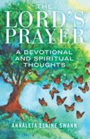 The Lords Prayer: A Devotional 1790970458 Book Cover