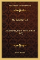 St. Roche: A Romance, from the German 1164921355 Book Cover