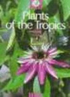 Plants of the Tropics (Plant Life Series) 0816024235 Book Cover