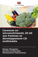 Carences en micronutriments 20-40 ans Femmes et développement CD multimédia (French Edition) 6207855248 Book Cover