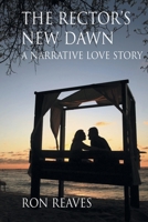 The Rector's New Dawn 1612863442 Book Cover