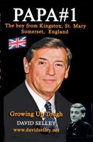 Papa #1: The Boy in England - Growing up Tough B0DNKVNDLK Book Cover