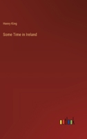 Some Time in Ireland 3368847503 Book Cover