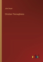 Christian Thoroughness 3385207207 Book Cover