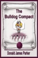 The Bulldog Compact 0615206174 Book Cover