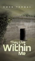 They Live Within Me 1528927974 Book Cover