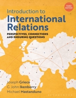 Introduction to International Relations: Perspectives, Connections and Enduring Questions 1350933724 Book Cover
