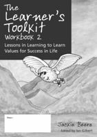 The Learner's Toolkit (Lessons in Learning to Learn) 1845901037 Book Cover