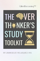 GiftedBecoming: The Overthinker's Study Toolkit 1257086367 Book Cover