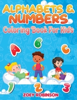 Alphabets & Numbers Coloring Book for Kids B08QZXJ175 Book Cover