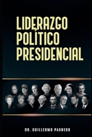 Liderazgo Político Presidencial (Spanish Edition) 9993905690 Book Cover