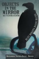 Objects in the Mirror Aka Vulture Culture 147597695X Book Cover