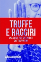 Truffe E Raggiri: Una Guida Per Difenderti Dai Truffatori 198058107X Book Cover