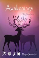 Awakenings: The Colony Series Volume 2 1492745650 Book Cover