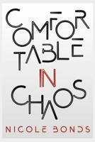 Comfortable in Chaos 1521744033 Book Cover