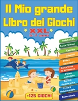 Il mio Grande LIBRO dei GIOCHI XXL +125 GIOCHI: Per bambini dai 5 ai 7 anni | Libro d’attività logiche e riflessione | 10 Tema: Gioco trova le ... Intrecciate,Abbecedario... B08928MDDZ Book Cover