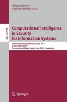Computational Intelligence in Security for Information Systems: 4th International Conference, CISIS 2011, Held at IWANN 2011, Torremolinos-Málaga, ... 3642213227 Book Cover