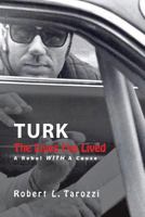 The Lives I've Lived: A Rebel with a Cause 194388711X Book Cover