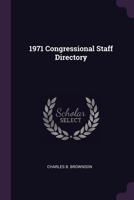 1971 Congressional Staff Directory 1021512435 Book Cover