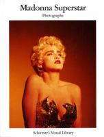 Madonna Superstar: Photographs (Schirmer's Visual Library) 0393307662 Book Cover