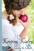 Keeping Kinley 1544235801 Book Cover