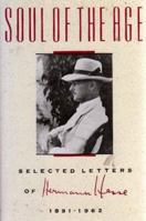 Soul of the Age: Selected Letters of Hermann Hesse, 1891-1962 0374523630 Book Cover