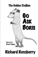 The Golden Stallion: Go Ask Boris Book 3 1940736528 Book Cover