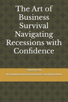 The Art of Business Survival Navigating Recessions with Confidence B0DXD3WCRS Book Cover