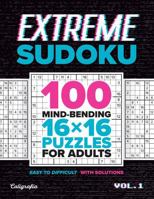 Extreme Sudoku: 100 Mind-Bending 16x16 Puzzles for Adults 064558892X Book Cover