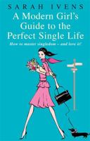 A Modern Girl's Guide to Single Life 0749928700 Book Cover