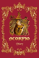 Scorpio Diary - A Diary For Scorpio Zodiac Sign - 6x9, 120 pages 167075376X Book Cover