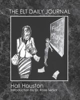 The ELT Daily Journal: Learning to Teach ESL/EFL 1481957392 Book Cover