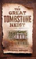 The Great Tombstone Heist B0F8P5FMC8 Book Cover