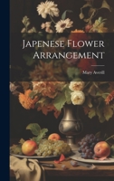 Japenese Flower Arrangement 1022510258 Book Cover