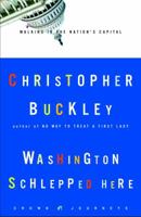 Washington Schlepped Here: Walking in the Nation's Capital (Crown Journeys) 1400046874 Book Cover