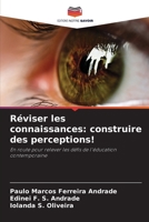 Réviser les connaissances: construire des perceptions! (French Edition) 6208236282 Book Cover