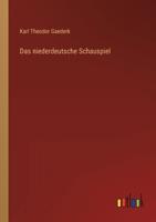 Das niederdeutsche Schauspiel 3368267280 Book Cover