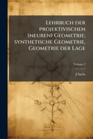 Lehrbuch der projektivischen (neuren) Geometrie; synthetische Geometrie, Geometrie der Lage Volume 2 1175242837 Book Cover