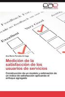 Medición de la satisfacción de los usuarios de servicios 384657032X Book Cover