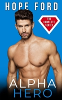 Alpha Hero: The Complete Series B08CJQLTWT Book Cover