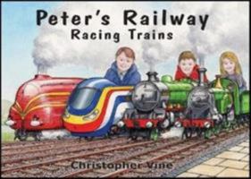Peter's Railway - Racing Trains 1908897090 Book Cover
