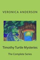 Timothy Turtle Mysteries: The Complete Series 1502456257 Book Cover