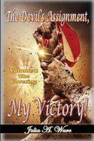 The Devil's Assignment, My Victory (The Covering #1) 0692435859 Book Cover