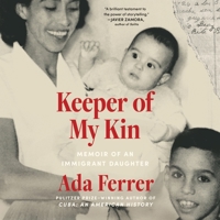 Keeper of My Kin: A Memoir of Family and Home 166810413X Book Cover