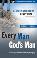 Every Man, God's Man: Every Man's Guide to...Courageous Faith and Daily Integrity 0307729508 Book Cover